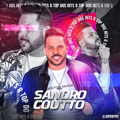 SANDRO COUTTO - O Top dos Hits 2-0