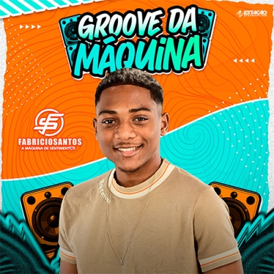 Fabricio Santos - Groove Da Maquina