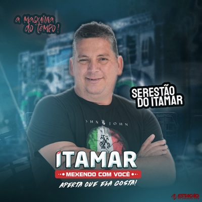 Itamar Mexendo Com Você - Serestão do itamar