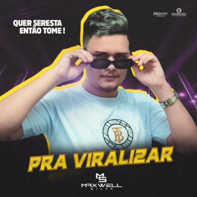 Maxwell Silva - Pra Viralizar 2024