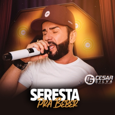 Cesar Silva - Seresta Pra Beber