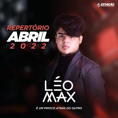 LEO MAX - Abril 2022