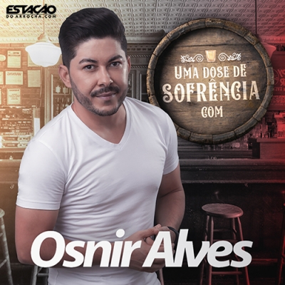 Osnir Alves - Uma Dose de Sofrência 2020