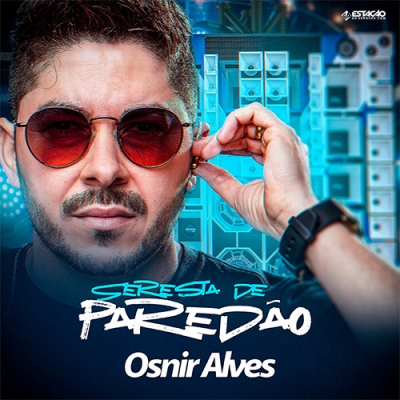 Osnir Alves - Seresta de Paredão