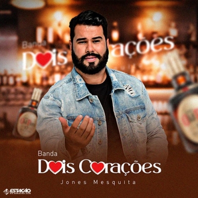 DOIS CORAÇOES - Promocional 2022