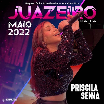 PRISCILA SENNA - Ao Vivo Maio 2022