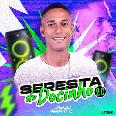 Diego Amante - Seresta do Docinho 2.0