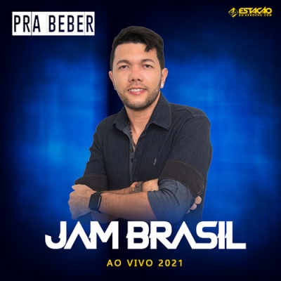 JAM BRASIL - Pra Beber 2021