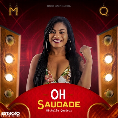 Michelle Queiroz - Oh Saudade