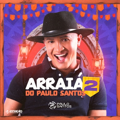 Paulo Santos - Arraiá do Paulo Santos 2