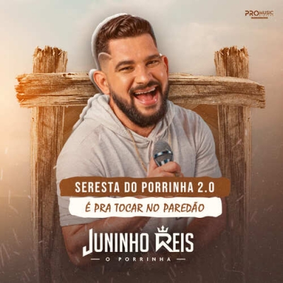 Juninho Reis - Seresta do Porrinha 2.0