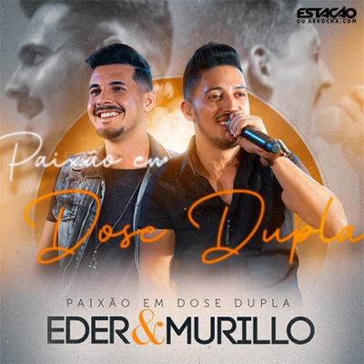 Eder e Murillo - Paixão em Dose Dupla 2020