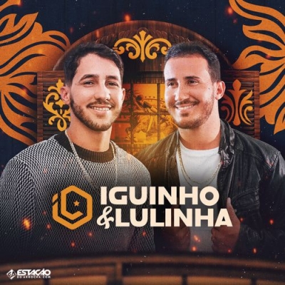 IGUINHO E LULINHA - Julho 2022