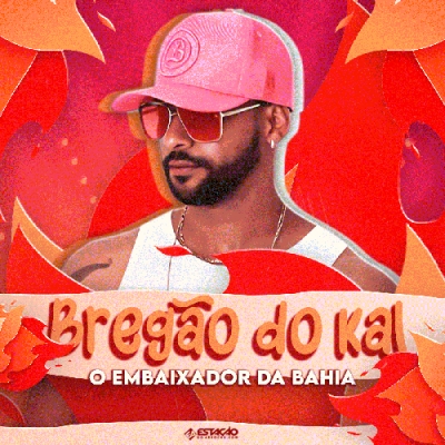 Kal Santos - Bregão do Kal