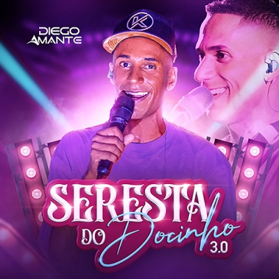 Diego Amante - Seresta Do Docinho 3.0