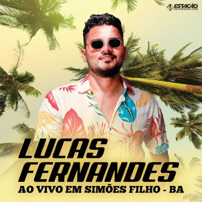 LUCAS FERNANDES - Ao Vivo em Simoes Filho