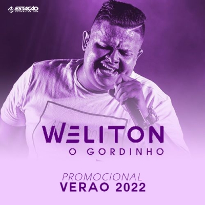 WELITON O GORDINHO - CD Verao 2022