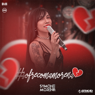 SYMONE MORENA - Sofre Com a Morena 2021