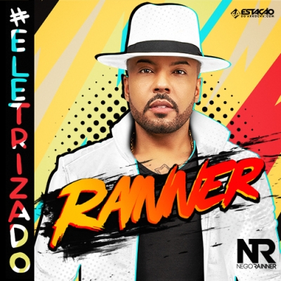 NEGO RAINNER - Eletrizado 2022