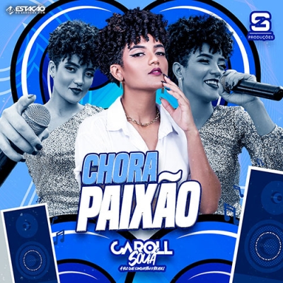 Caroll Souá - Ep Chora Paixão