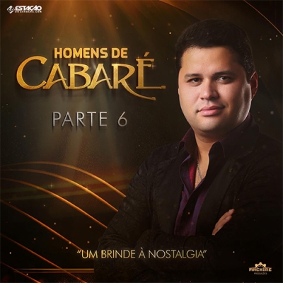 Homens de Cabaré - Parte 6