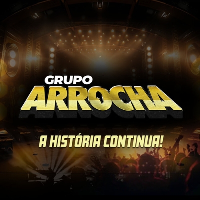 Grupo Arrocha - A História Continua