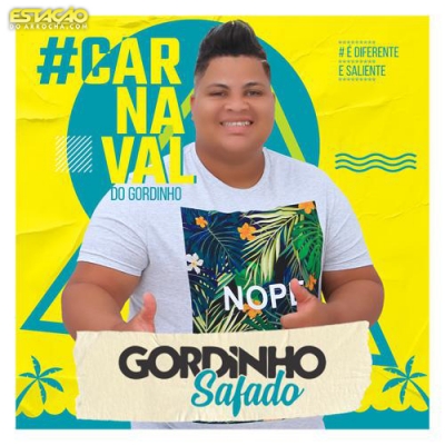 Gordinho Safado -  Carnaval do Gordinho 2020